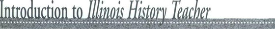 Introduction to Illinois History Teacher
