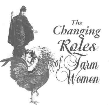 The Changing Roles of Farm Women