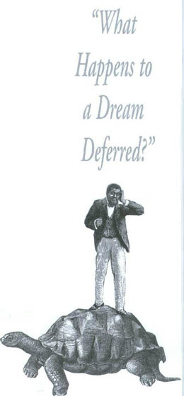 What Happens to a Dream Deferred