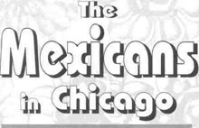 The Mexicans in Chicago