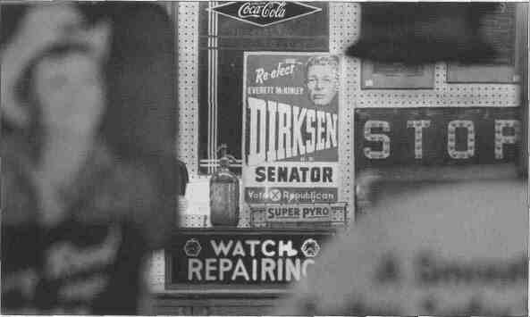mong a Peoria antique store's old traffic signs and Coke ads hangs a campaign poster from another era. As a U.S. senator, Pekin native Everett Dirksen helped win passage of the Nuclear Test Ban Treaty and the 1964 Civil Rights Act.